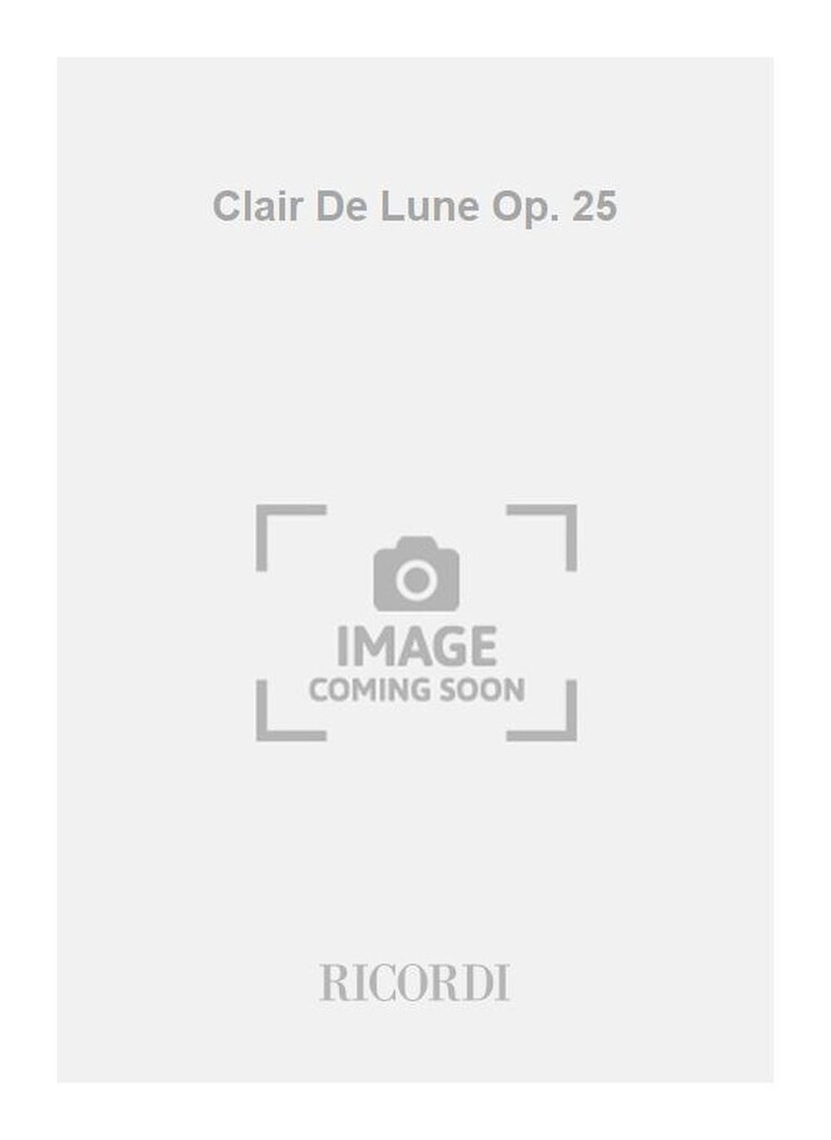 Clair De Lune Op. 25
